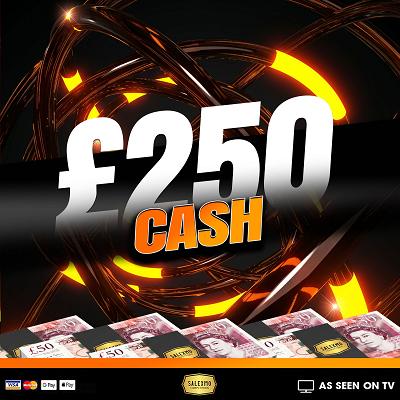 £250 CASH 