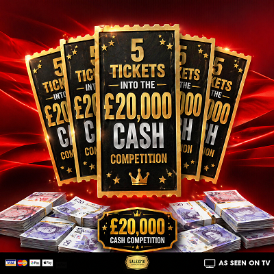 YOU WIN 5 FREE TICKETS INTO THE £20,000 CASH COMP 