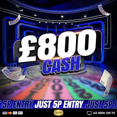 £800 CASH WIN 