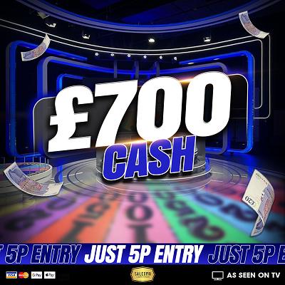 £700 CASH WIN 