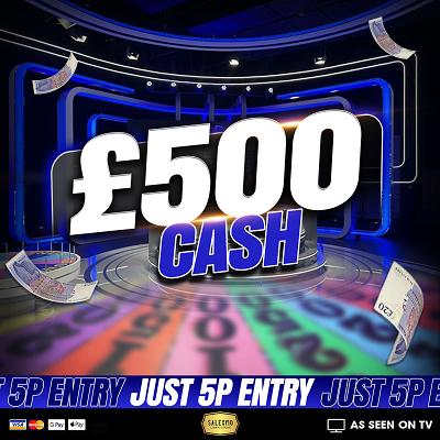 £500 CASH WIN 