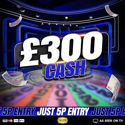 £300 CASH WIN 