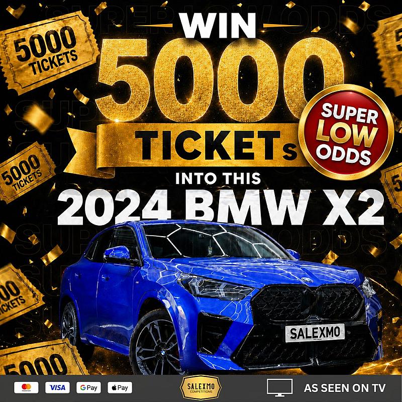 MEGA LOW ODDS 5000 TICKETS INTO THE BMW X2 12/5/26