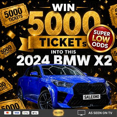 MEGA LOW ODDS 5000 TICKETS INTO THE BMW X2 12/5/26