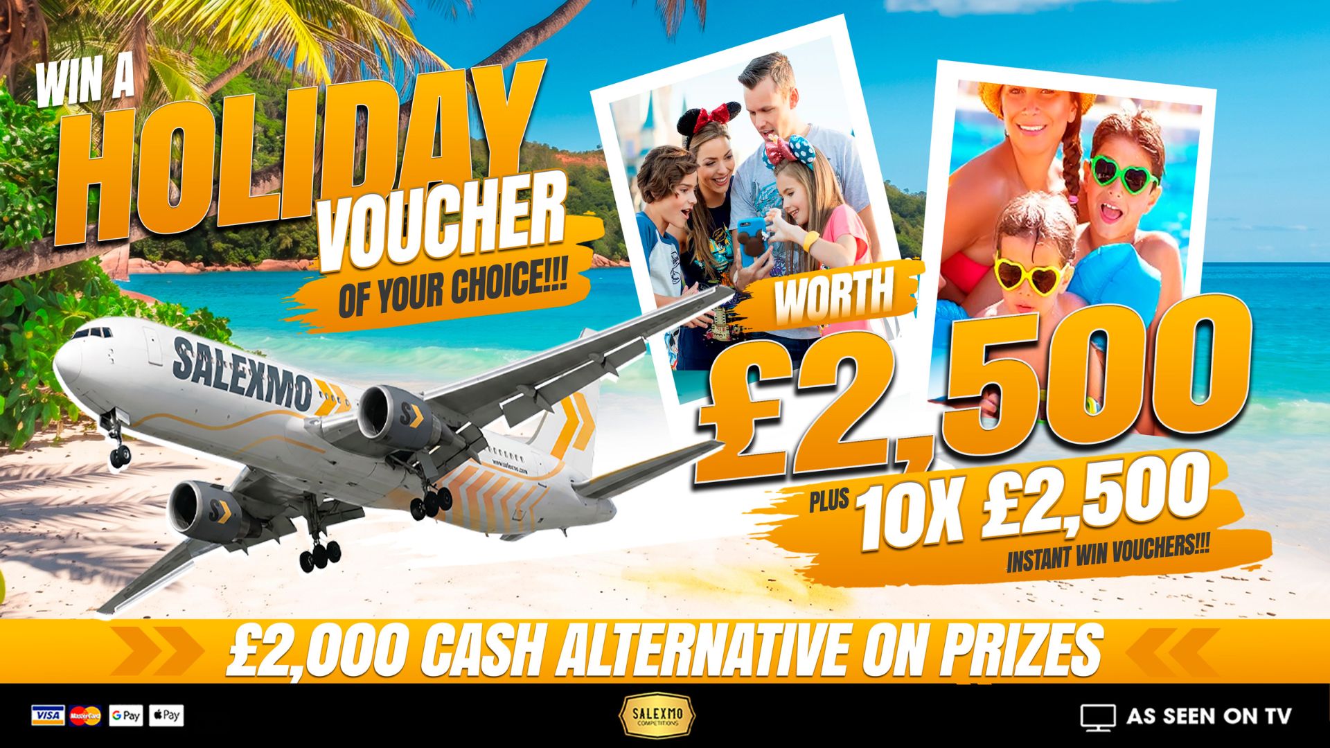 £2500 HOLIDAY VOUCHER OF CHOICE, PLUS 10 X £2500 VOUCHER INSTANT WINS 29/6/26