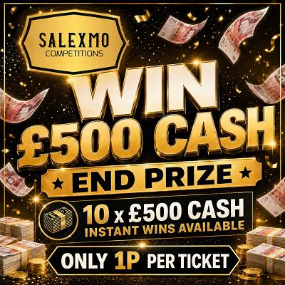 WIN £500 CASH INSTANTLY, PLUS £500 CASH END PRIZE 17/6/26