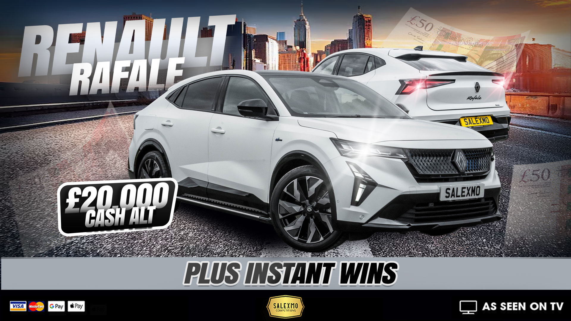 2025 RENAULT RAFALE , PLUS £10K INSTANT WINS 31/7/26