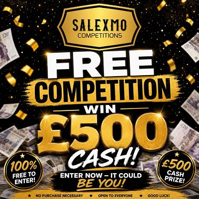 FREE TO ENTER £500 CASH  2/7/26