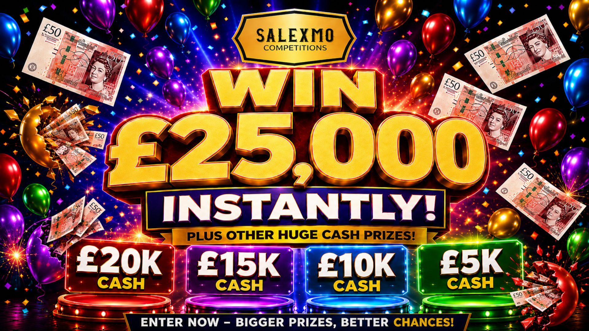 WIN £25,000 INSTANTLY 28/8/26