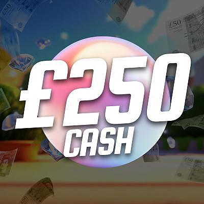 £250 CASH WIN 
