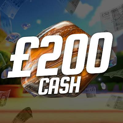 £200 CASH WIN 
