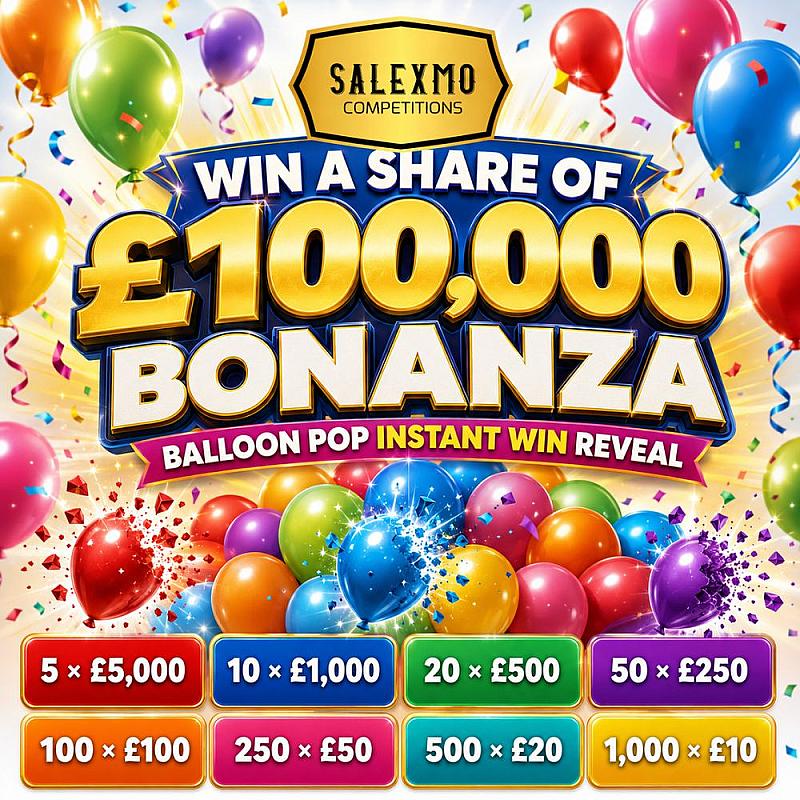 WIN A SHARE OF £100,000 CASH BONANZA 20/8/26