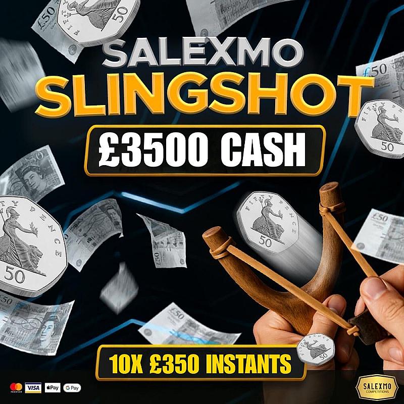 SLING SHOT!  £3500 CASH END PRIZE WITH £350 CASH INSTANT WINS FOR 50P