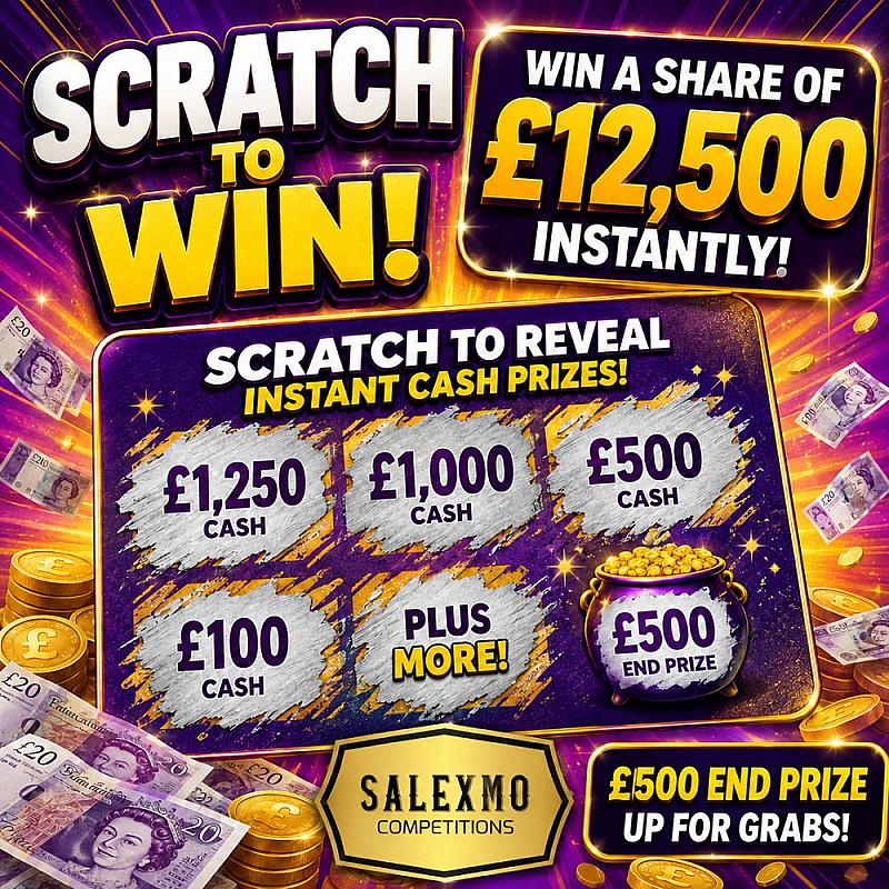 £12,500 INSTANT WIN PRIZE POT, PLUS A  £500 CASH END PRIZE 7/9/26