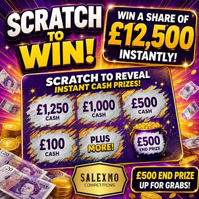 £12,500 INSTANT WIN PRIZE POT, PLUS A  £500 CASH END PRIZE 7/9/26