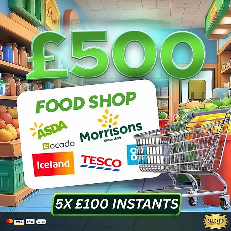 £500 FOOD SHOPPING VOUCHER OF YOUR CHOICE PLUS INSTANT WINS 28/7/25