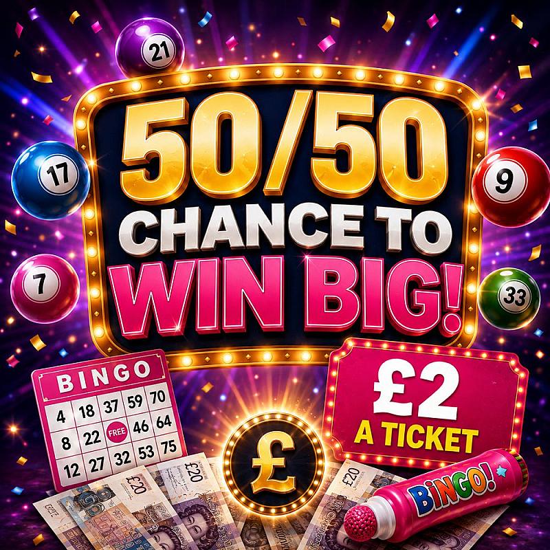 50/50 CHANCE TO WIN BIG PLUS A £500 CASH END PRIZE  24/9/26