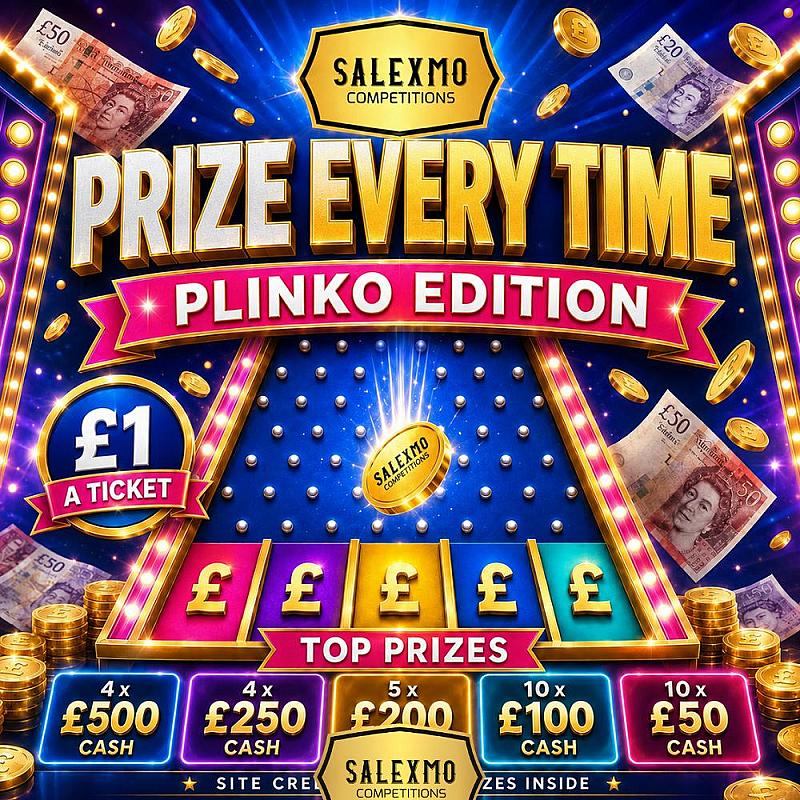 PLINKO PRIZE EVERYTIME, PLUS £500 CASH END PRIZE 15/9/26