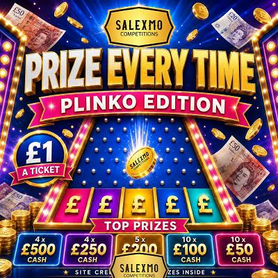 PLINKO PRIZE EVERYTIME, PLUS £500 CASH END PRIZE 15/9/26