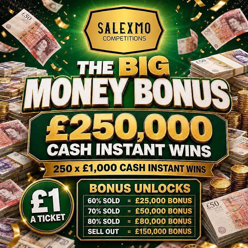 BIG MONEY BONUS COMP, £250K INSTANT WINS 2/11/26