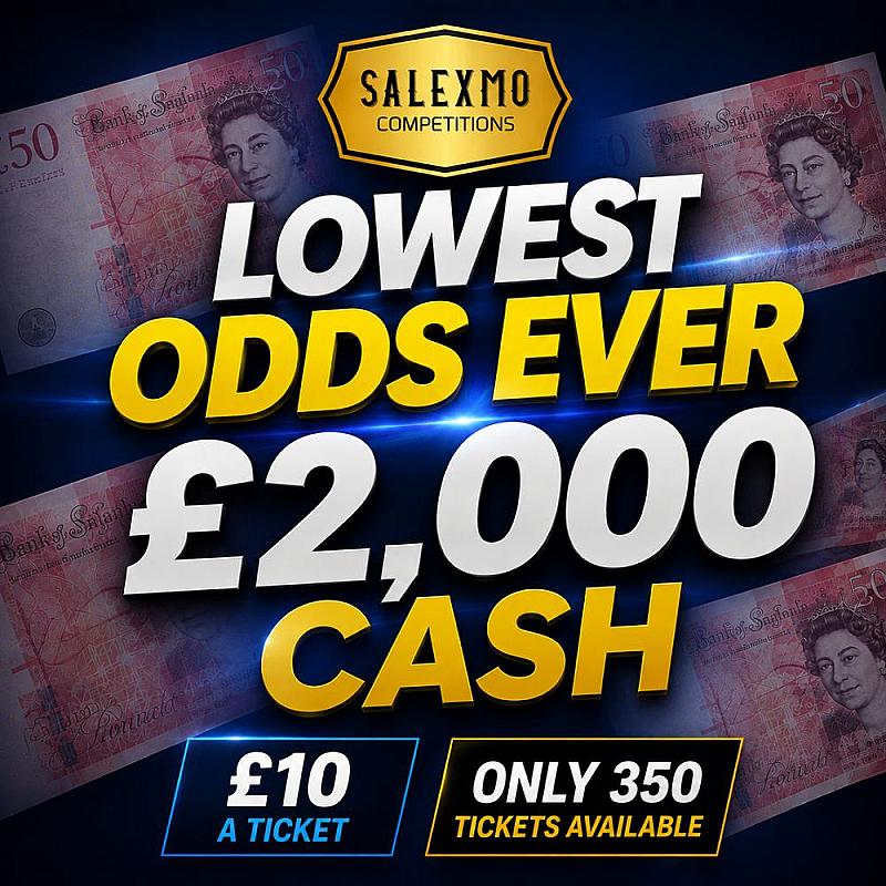 SUPER LOW ODDS £2000 CASH 25/9/26
