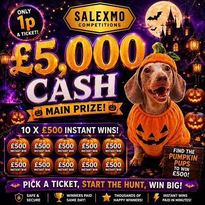 🎃 £5,000 CASH FOR A PENNY 🎃, PLUS 10 X £500 CASH INSTANT WINS 19/10/26