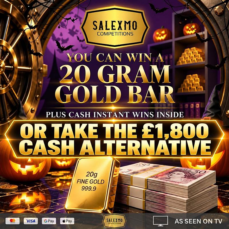 20G GOLD BAR OR £1800 CASH, PLUS INSTANT WINS 26/10/26