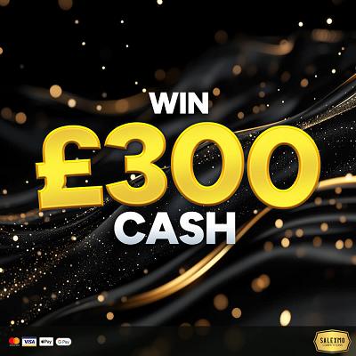 £300 CASH