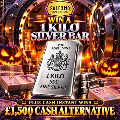 1 KILO SILVER BAR OR £1500 CASH ALTERNATIVE, PLUS CASH INSTANT WINS 20/10/26