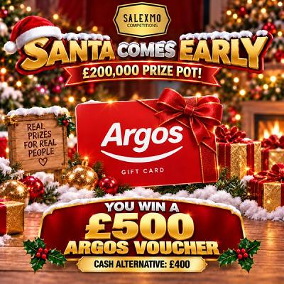 🎁 £500 ARGOS VOUCHER OR £400 CASH ALTERNATIVE 🎅