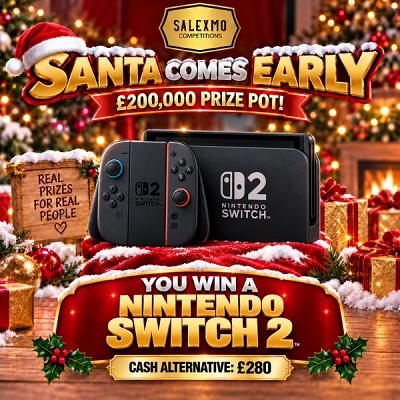 🎄 NINTENDO SWITCH 2 OR £280 CASH ALTERNATIVE 🎁