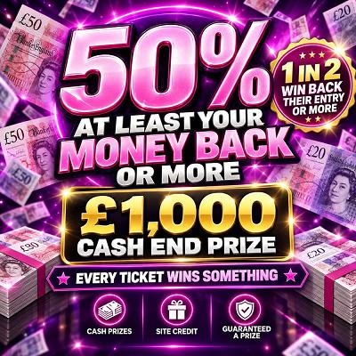 MEGA NEW PRIZE EVERYTIME!!, 50% GET YOUR MONEY BACK OR MORE 5/10/26